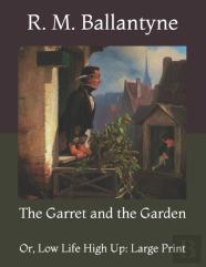 The Garret And The Garden