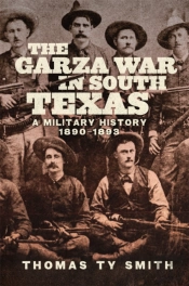 The Garza War In South Texas