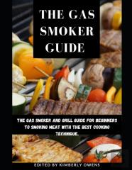 The Gas Smoker Guide