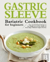 The Gastric Sleeve Bariatric Cookbook Fo