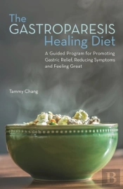 The Gastroparesis Healing Diet