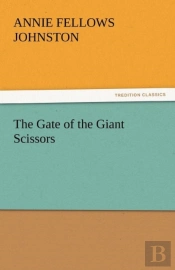 The Gate Of The Giant Scissors