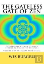 The Gateless Gate Of Zen