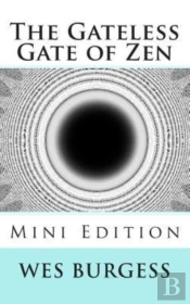 The Gateless Gate Of Zen Mini Edition