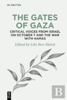 The Gates Of Gaza: Critical Voices From Israel On October 7 And The War With Hamas