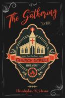 The Gathering At The Church Street Brewery