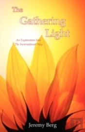 The Gathering Light: An Exploration Into