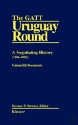 Bertrand.pt - The Gatt Uruguay Round: A Negotiating History (1986-1992)