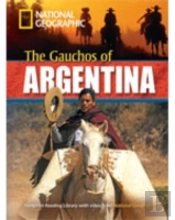 The Gauchos Of Argentina