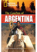 The Gauchos Of Argentina