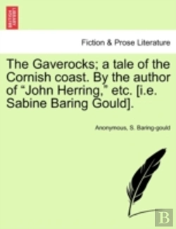 Bertrand.pt - The Gaverocks; A Tale Of The Cornish Coast. By The Author Of 