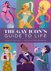 The Gay Icon'S Guide To Life