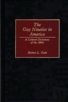 The Gay Nineties In America