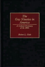 The Gay Nineties In America