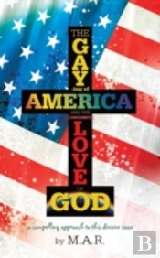 The Gaying Of America & The Love Of God
