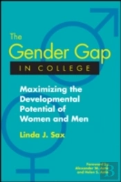 The Gender Gap In College: Maximizing The Developmental Potential Of Women And Men