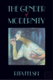 The Gender Of Modernity