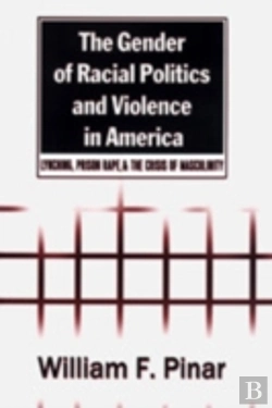 Bertrand.pt - The Gender Of Racial Politics And Violence In America