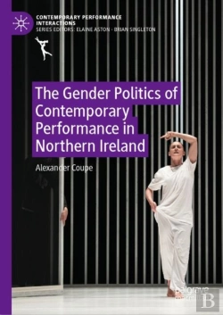 Bertrand.pt - The Gender Politics Of Contemporary Performance In Northern Ireland