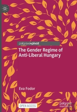 Bertrand.pt - The Gender Regime Of Anti-Liberal Hungary