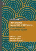 The Gendered Transaction Of Whiteness