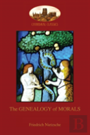 The Genealogy Of Morals