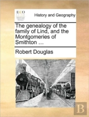 The Genealogy Of The Family Of Lind, And