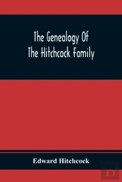 The Genealogy Of The Hitchcock Family