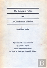 The Genera Of Fishes And A Classification Of Fishes