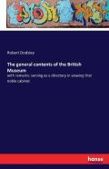 The General Contents Of The British Museum