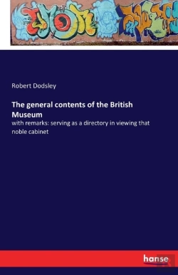 Bertrand.pt - The General Contents Of The British Museum