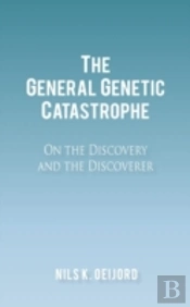 The General Genetic Catastrophe