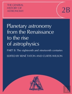 Bertrand.pt - The General History Of Astronomy: Volume 2, Planetary Astronomy From The Renaissance To The Rise Of Astrophysics