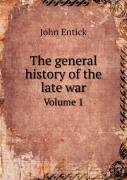 The General History Of The Late War Volume 1