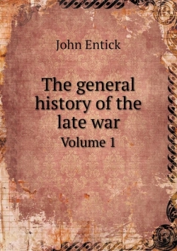 Bertrand.pt - The General History Of The Late War Volume 1