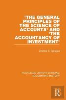 'The General Principles Of The Science Of Accounts' And 'The Accountancy Of Investment'
