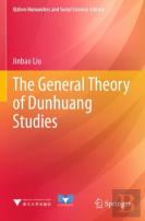 The General Theory Of Dunhuang Studies