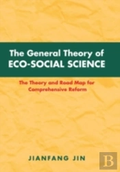 The General Theory Of Eco-Social Science