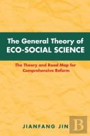 The General Theory Of Eco-Social Science