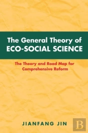 The General Theory Of Eco-Social Science