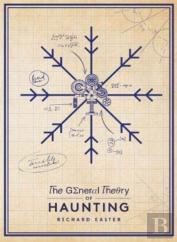 The General Theory Of Haunting