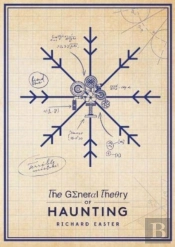 The General Theory Of Haunting