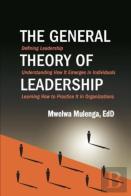 The General Theory Of Leadership