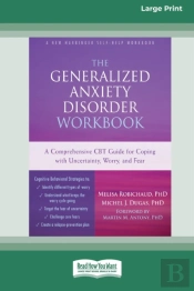 The Generalized Anxiety Disorder Workboo