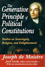 The Generative Principle Of Political Constitutions
