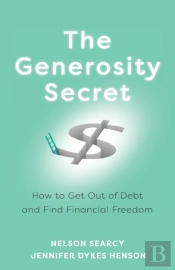 The Generosity Secret Â€“ How To Get Out Of Debt And Find Financial Freedom