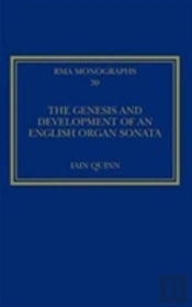 The Genesis And Development Of An English Organ Sonata