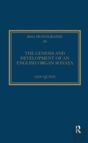 The Genesis And Development Of An English Organ Sonata