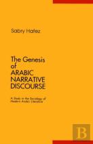 The Genesis Of Arabic Narrative Discourse