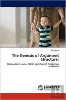 The Genesis Of Argument Structure